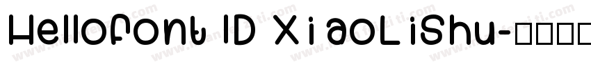 Hellofont lD XiaoLiShu字体转换